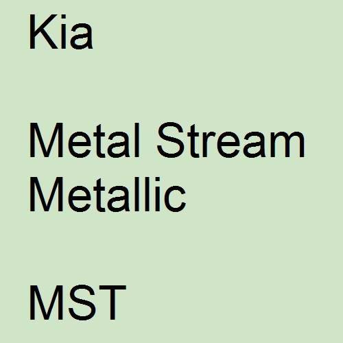 Kia, Metal Stream Metallic, MST.